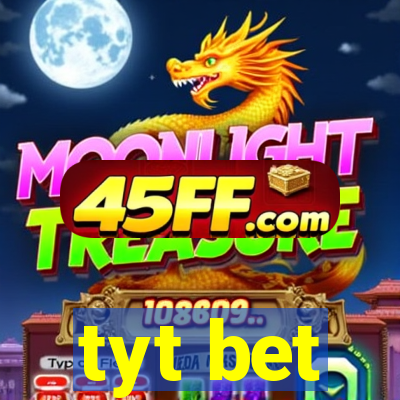 tyt bet
